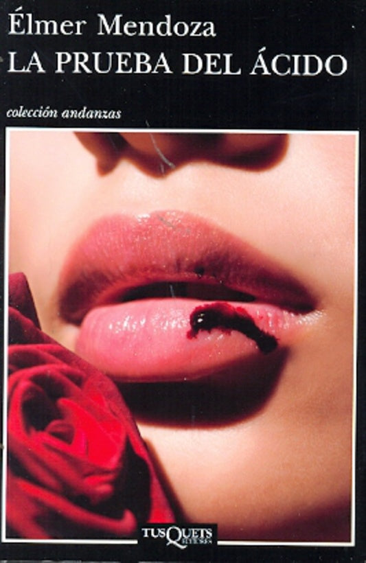LA PRUEBA DEL ACIDO.. | Élmer Mendoza