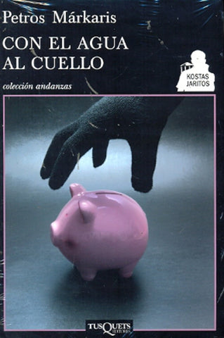 Con el agua al cuello | Petros Markaris