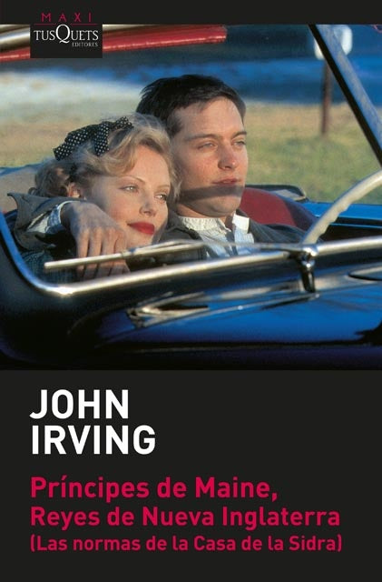 PRINCIPES DE MAINE, REYES DE NUEVA INGLATERRA* | John Irving