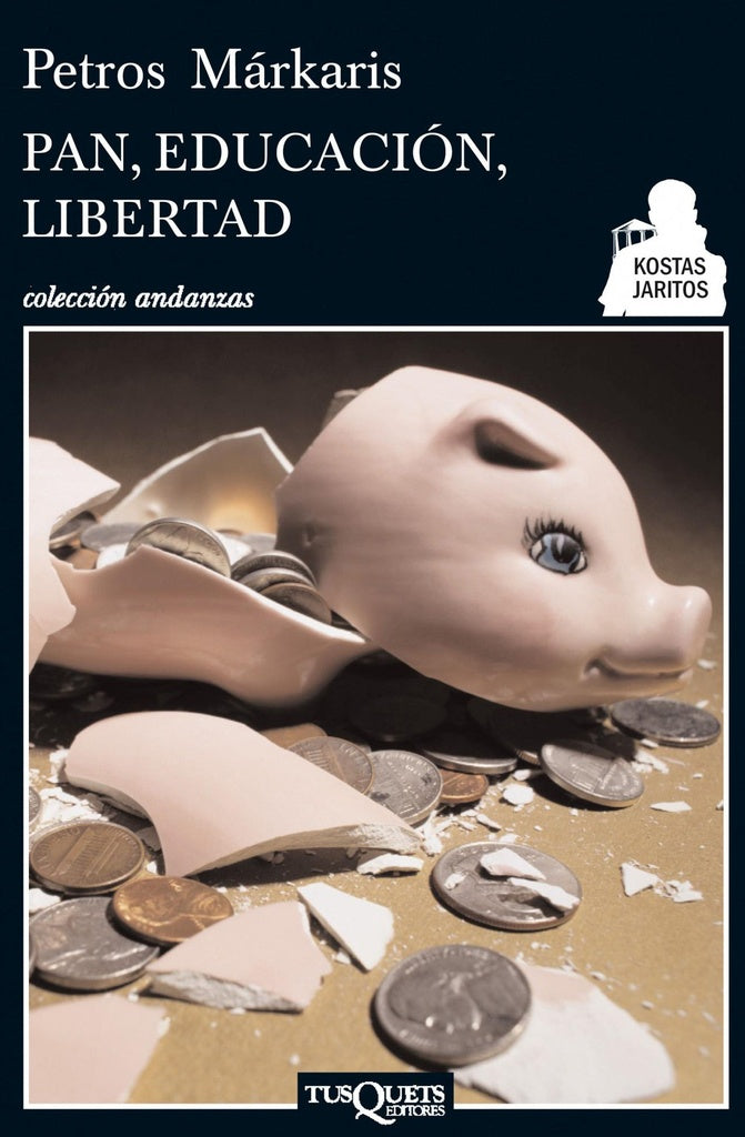 PAN, EDUCATION, LIBERTAD*. | Petros Markaris