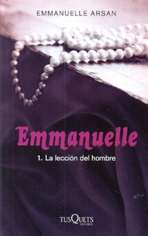 EMMANUELLE. LA LECCIÓN DEL HOMBRE | Emmanuelle Arsan