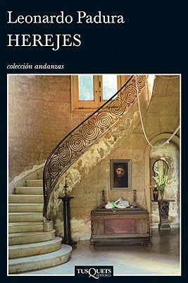 Herejes (Andanzas) | Leonardo Padura