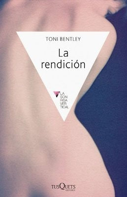 La rendición  | Toni Bentley