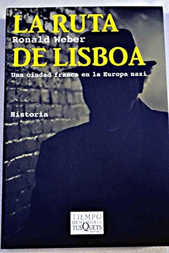 LA RUTA DE LISBOA.. | Ronald Weber