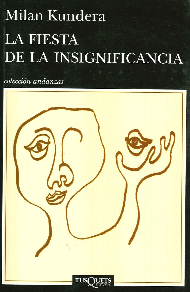 La fiesta de la insignificancia | Milan Kundera