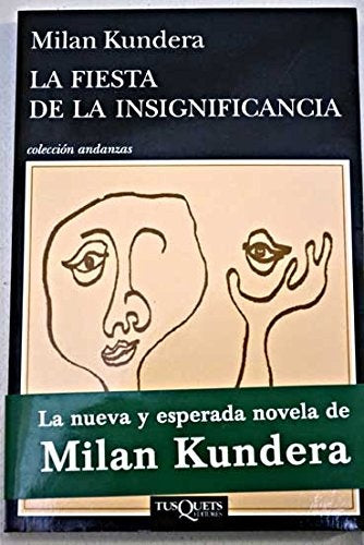 La fiesta de la insignificancia | Milan Kundera