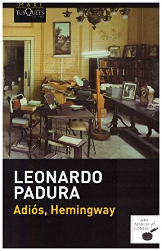 ADIOS HEMINGWAY- FALLADO | Leonardo Padura Fuentes