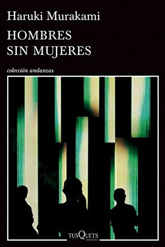 HOMBRES SIN MUJERES | Haruki Murakami