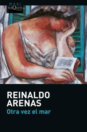 Otra vez el mar* | Reinaldo  Arenas