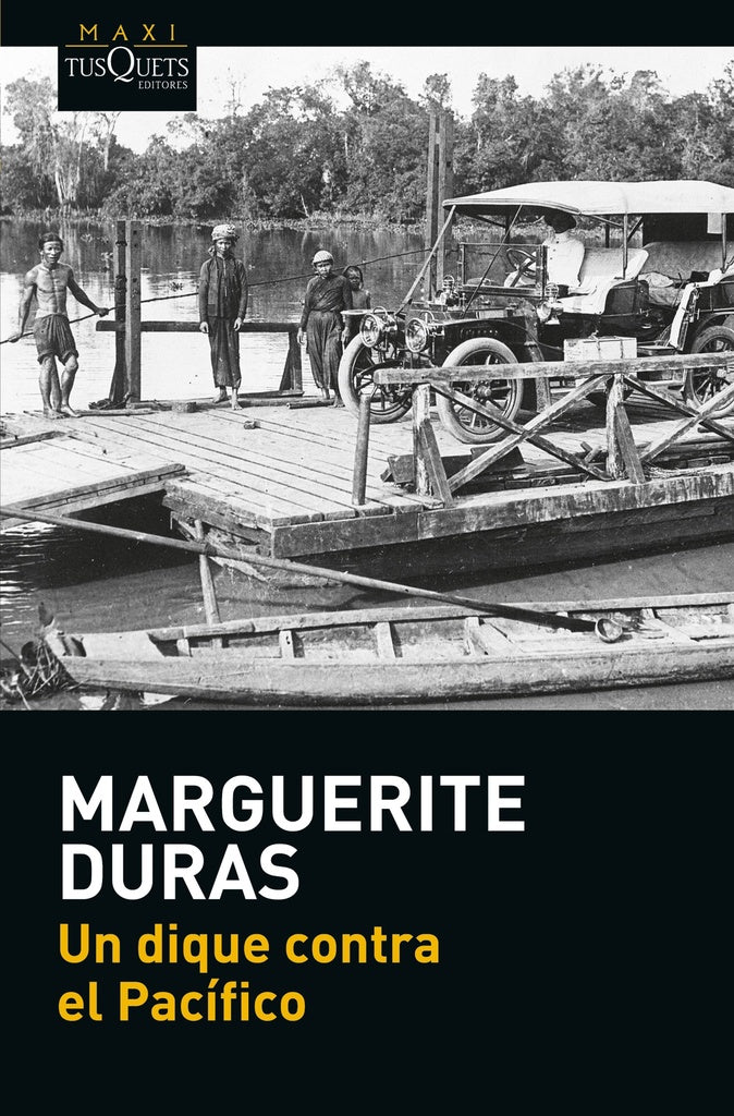 Un Dique Contra el Pacifico | Marguerite Duras