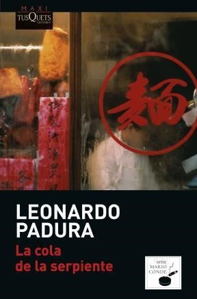 LA COLA DE LA SERPIENTE | Leonardo Padura