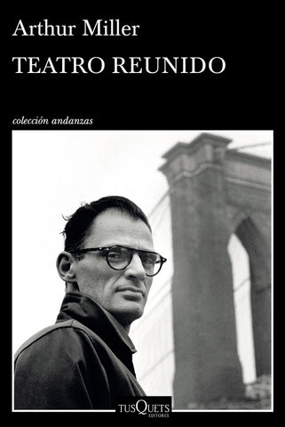 TEATRO REUNIDO.. | Arthur Miller