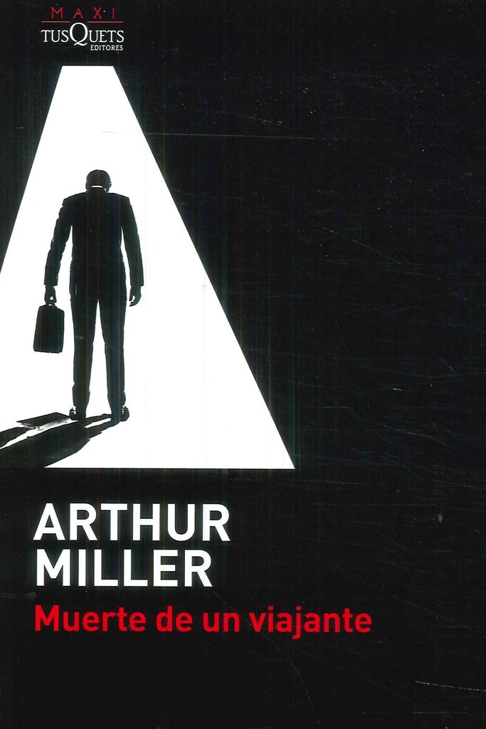 MUERTE DE UN VIAJANTE.. | Arthur Miller