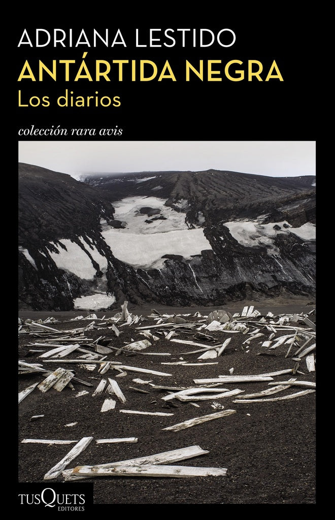 ANTARTIDA NEGRA. LOS DIARIOS | Adriana Lestido