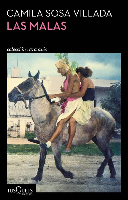 LAS MALAS.. | Camila Sosa Villada