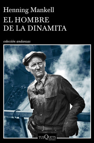 El hombre de la dinamita | Henning Mankell