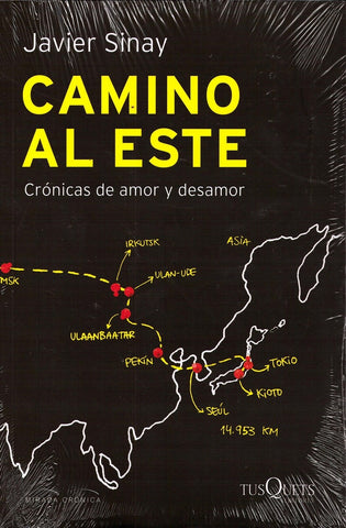 CAMINO AL ESTE | Javier Sinay
