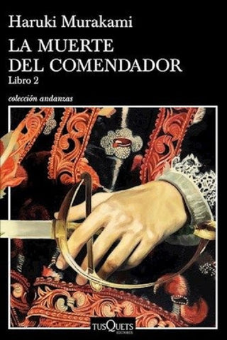 LA MUERTE DEL COMENDADOR 2.. | Haruki Murakami
