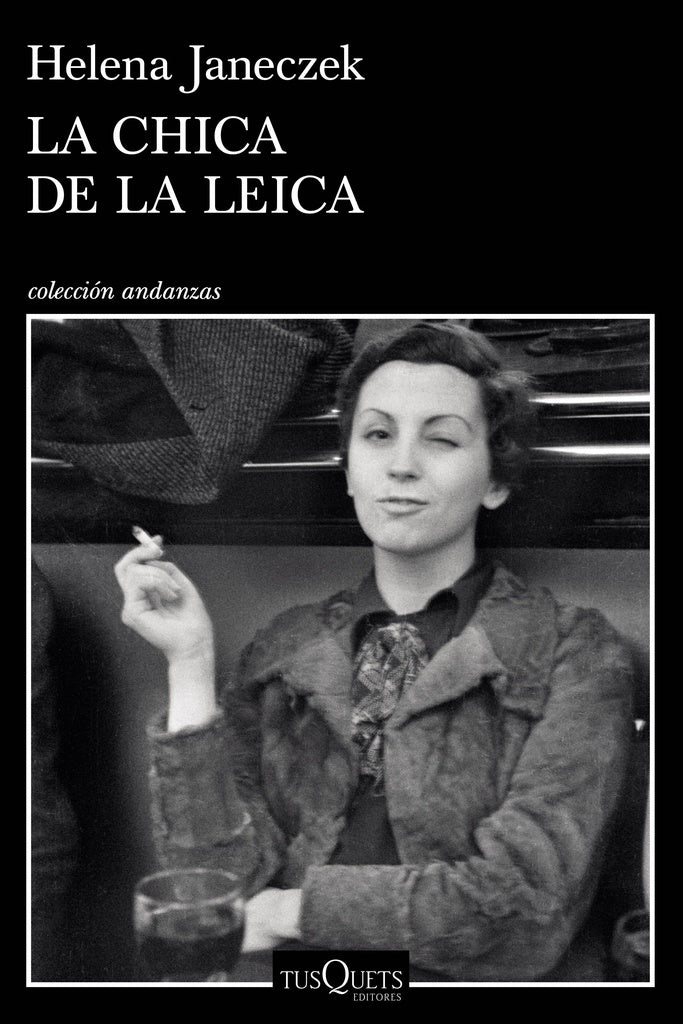 LA CHICA DE LA LEICA*.. | Helena Janeczek