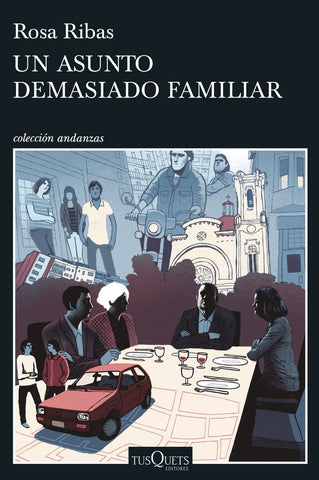 UN ASUNTO DEMASIADO FAMILIAR*.. | ROSA RIBAS