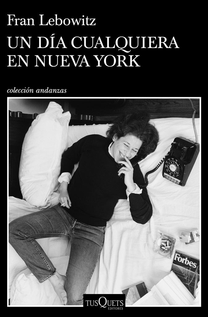 UN DÌA CUALQUIERA EN NUEVA YORK* | Fran Lebowitz