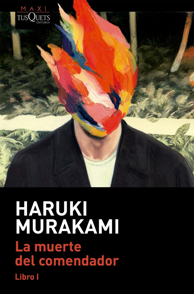 LA MUERTE DEL COMENDADOR - LIBRO I* | Haruki Murakami