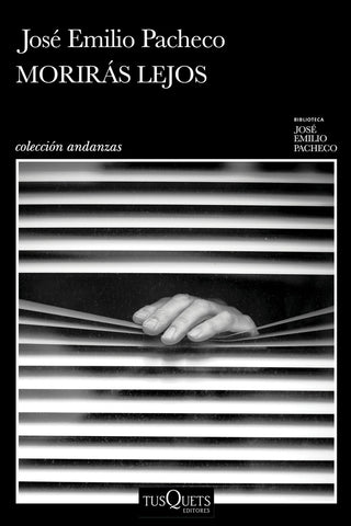 MORIRAS LEJOS | José Emilio  Pacheco