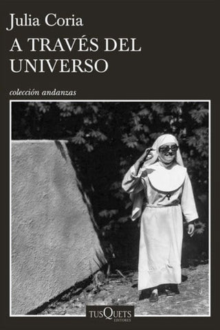 A TRAVES DEL UNIVERSO | JULIA  CORIA