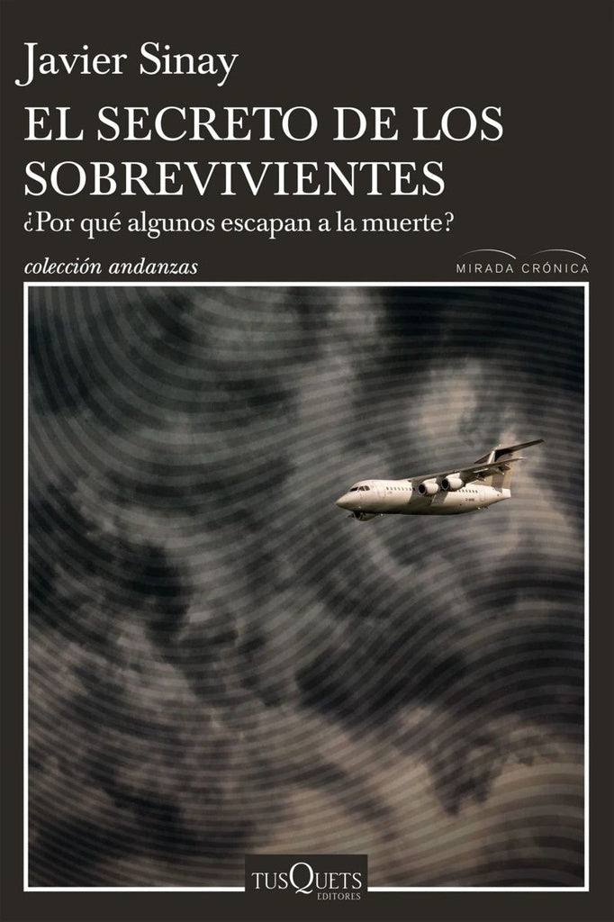 EL SECRETO DE LOS SOBREVIVIENTES | Javier  Sinay