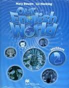 OUR ENGLISH WORLD 2 WB  + GRAMMAR BOOK
