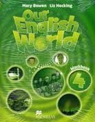 OUR ENGLISH WORLD 4 WB  + GRAMMAR BOOK