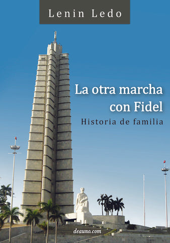 La otra marcha con Fidel | Lenin Ledo
