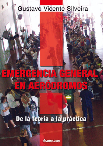Emergencia general en aeródromos: De la teoría a la práctica | Gustavo Silveira