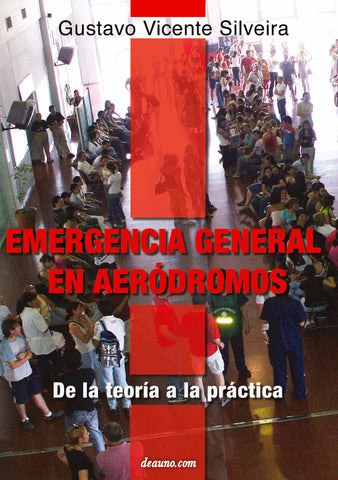 Emergencia general en aeródromos: De la teoría a la práctica | Gustavo Silveira