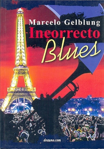 Incorrecto Blues | Marcelo Gelblung