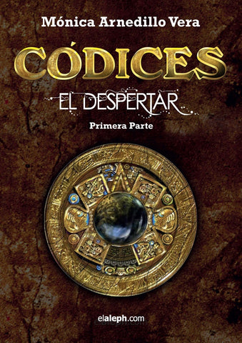 Códices: El despertar | Mónica Arnedillo Vera