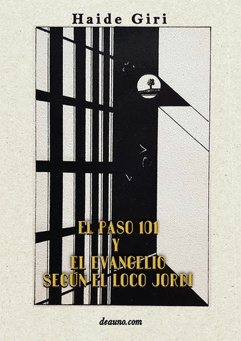 El paso 101 y El Evangelio según el Loco Jordi | Haidé Giri