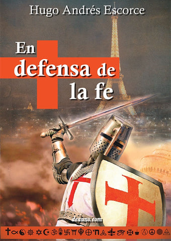 En defensa de la fe | Hugo Andrés Escorce