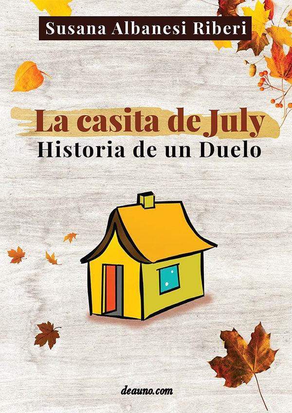 La casita de July | Susana Albanesi Riberi