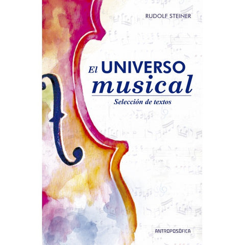 EL UNIVERSO MUSICAL.. | Rudolf Steiner