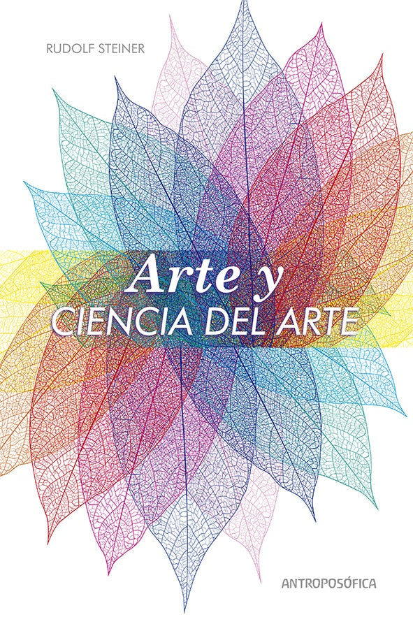 ARTE Y CIENCIA DEL ARTE.. | Rudolf Steiner