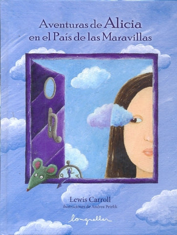 Aventuras de Alicia en el país de las maravillas. | Lewis Carrol