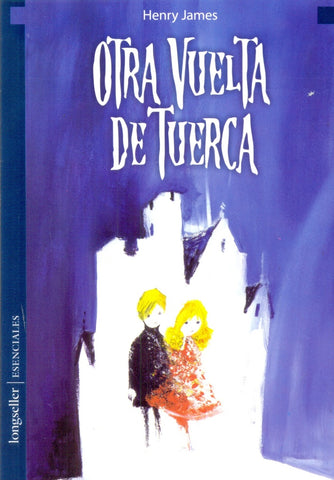 OTRA VUELTA DE TUERCA * | HENRY JAMES