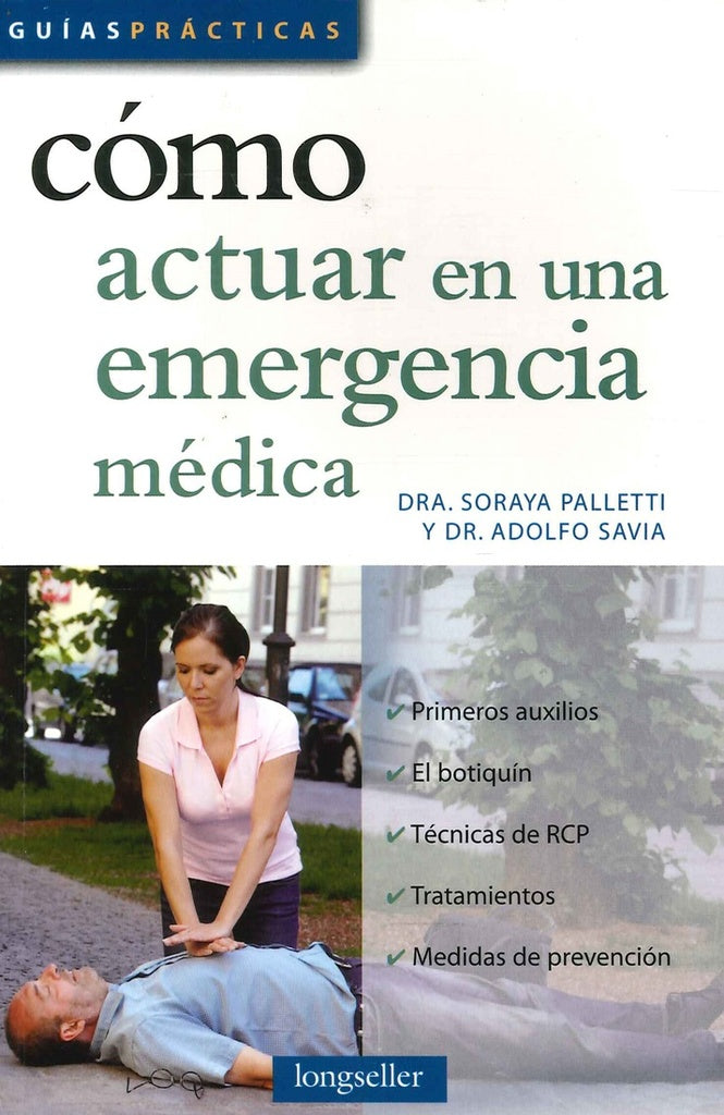Cómo actuar en una emergencia médica* | Dra. Soraya  Palletti