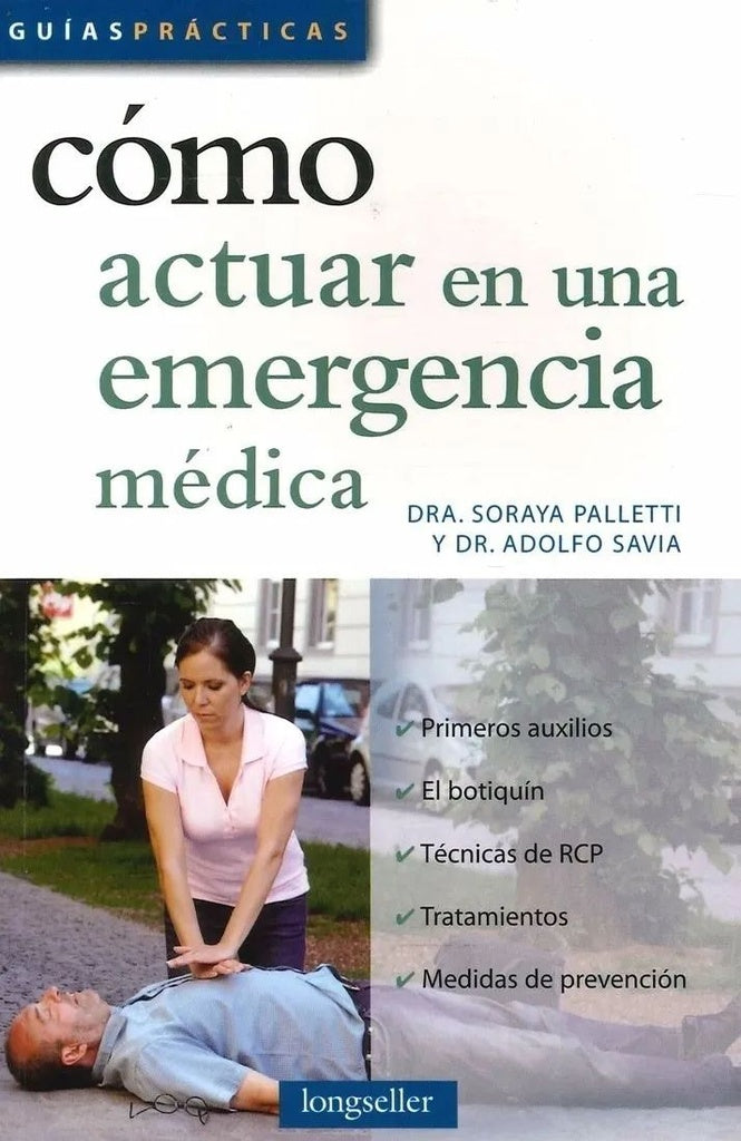 Cómo actuar en una emergencia médica* | Dra. Soraya  Palletti