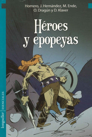 HÉROES Y EPOPEYAS.. | VARIOS AUTORES