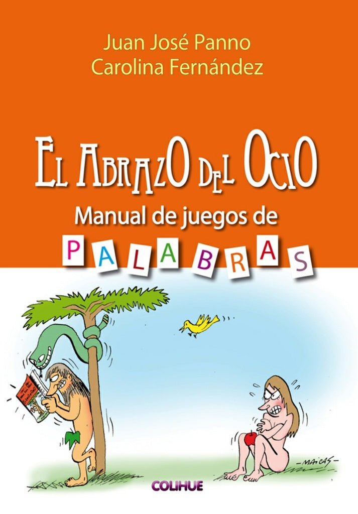 EL ABRAZO DEL OCIO | Juan José Panno