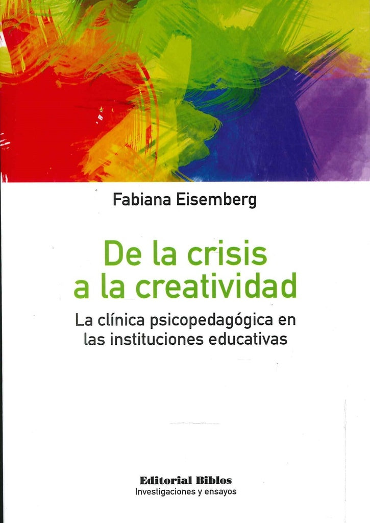 DE LA CRISIS A LA CREATIVIDAD | Fabiana Eisemberg