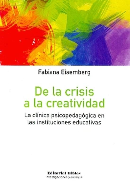 DE LA CRISIS A LA CREATIVIDAD | Fabiana Eisemberg