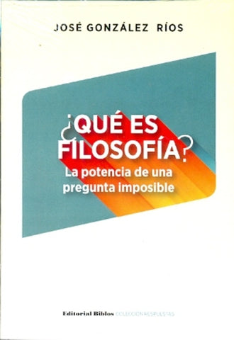 QUÉ ES FILOSOFÍA | José González Ríos